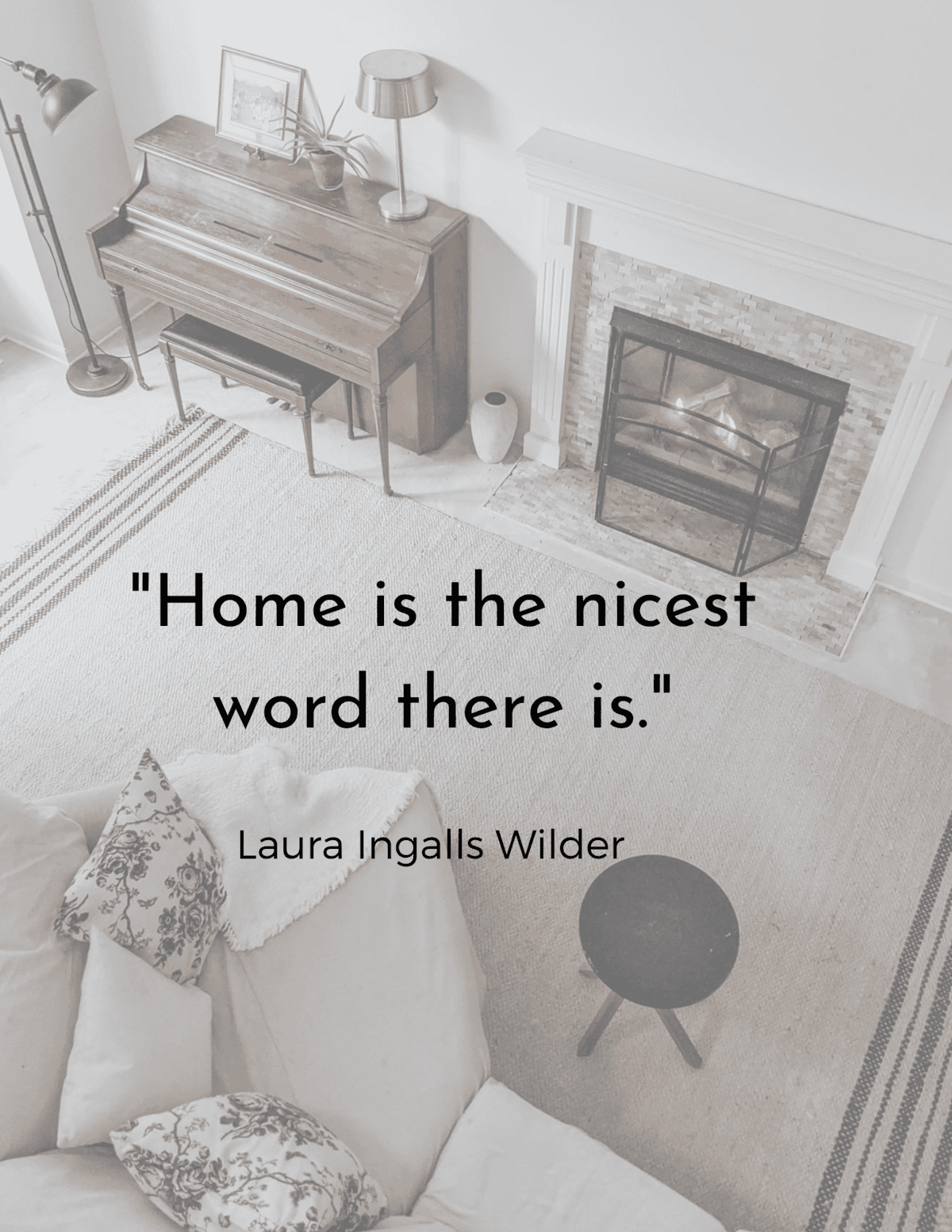 home is the nicest word there is quote over a beautiful living room scene